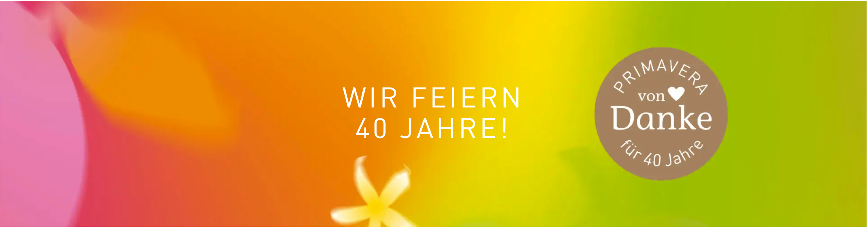 Primavera 40 Jahre Jubiläum